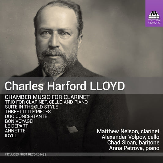 Pre-Order: Matthew Nelson - Charles Harford Lloyd: Chamber Music For Clarinet