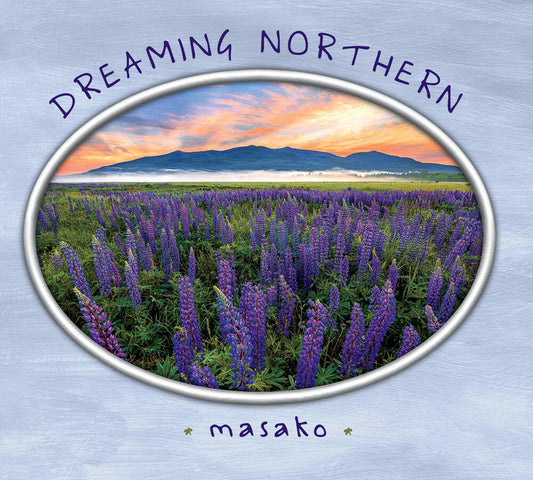 Masako - Dreaming Northern [Digipak]