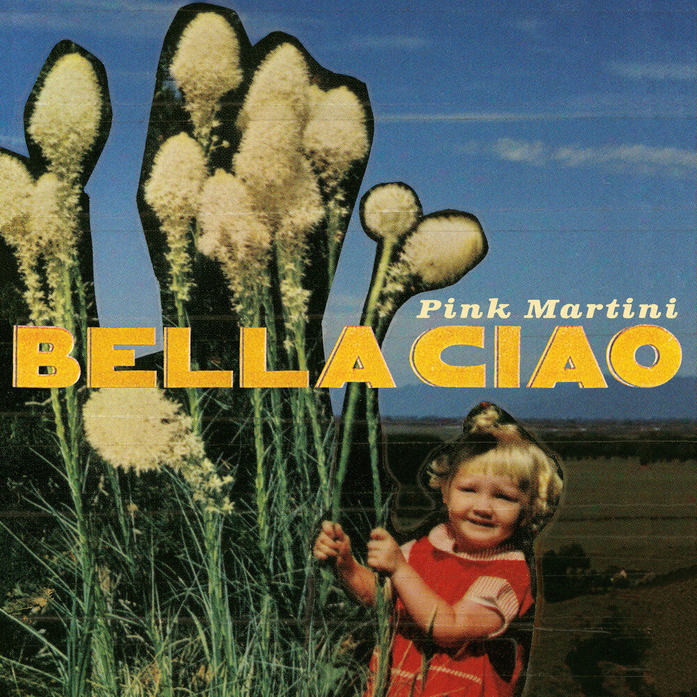 the album cover for Pink Martini - Bella Ciao
