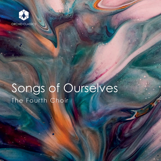Fourth Choir - Songs of Ourselves