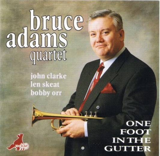 Bruce Adams - One Foot In The Gutter