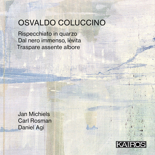 the album cover for Jan Michiels  / Rosman,Carl / Agi,Daniel - Osvaldo Coluccino: Rispecchiato In Quarzo