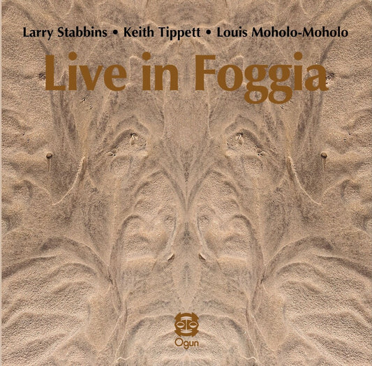Stabbins, Larry / Tippett, Keith - Live In Foggia