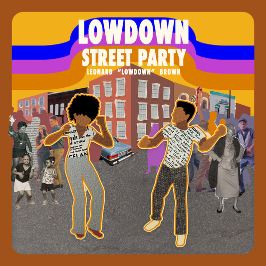 Brown, Leonard Lowdown - Street Party