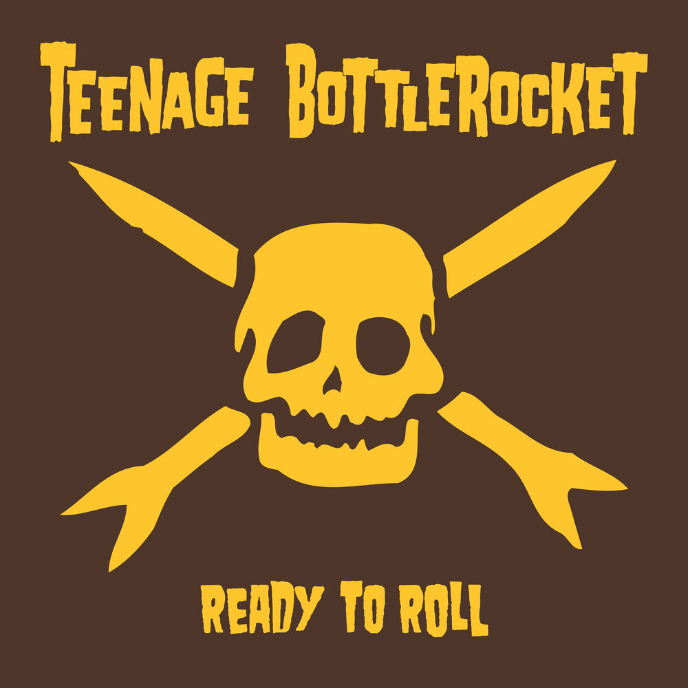 Teenage Bottlerocket - Ready To Roll