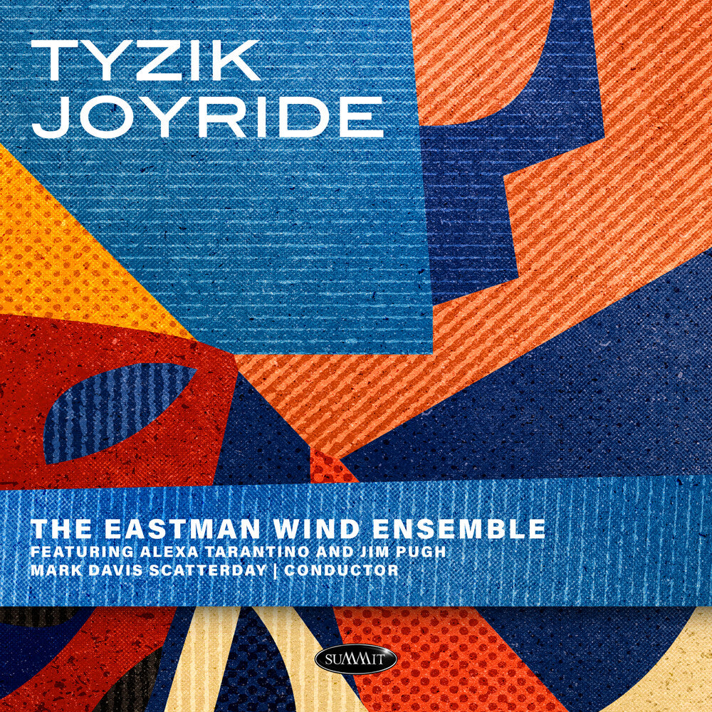 the album cover for Eastman Wind Ensemble - Tyzik Joyride