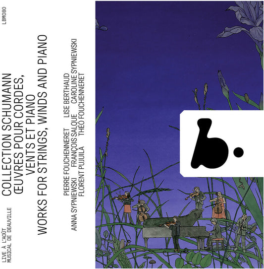 Pre-Order: Pierre Fouchenneret - Schumann Collection - Works For Strs Winds & Pno