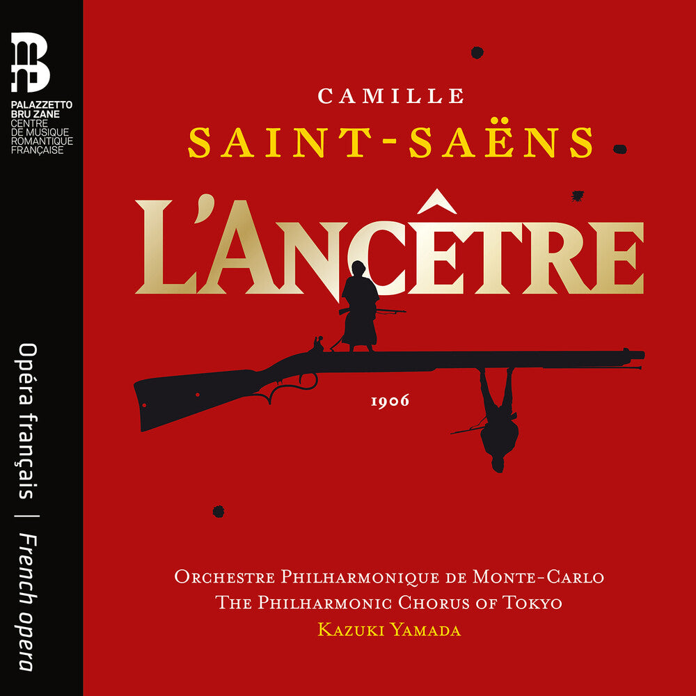 Pre-Order: Orchestre Philharmonique De Monte-Carlo - Camille Saint-Saens: L'ancetre
