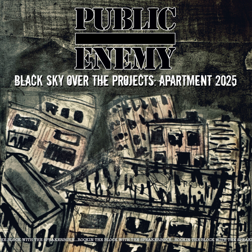 Public Enemy - Black Sky Over The Projects: Apartment 2025