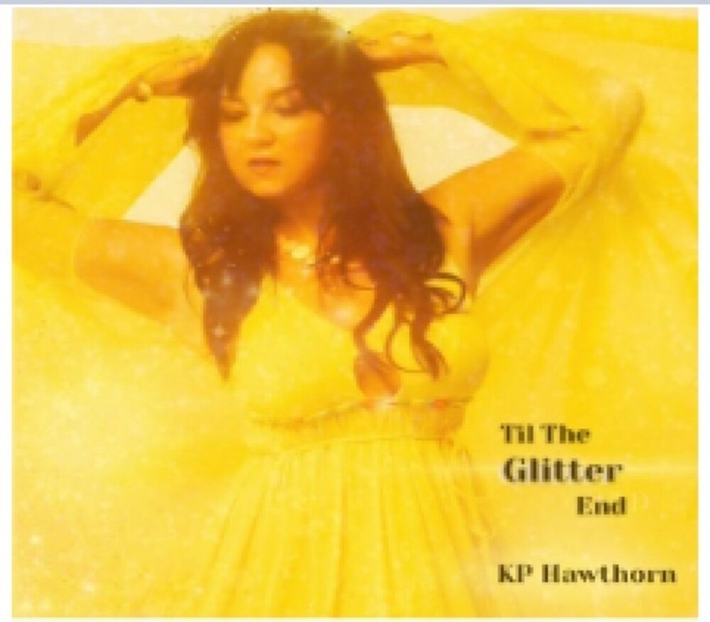 Kp Hawthorn - Till The Glitter End (Wal) (Eco)