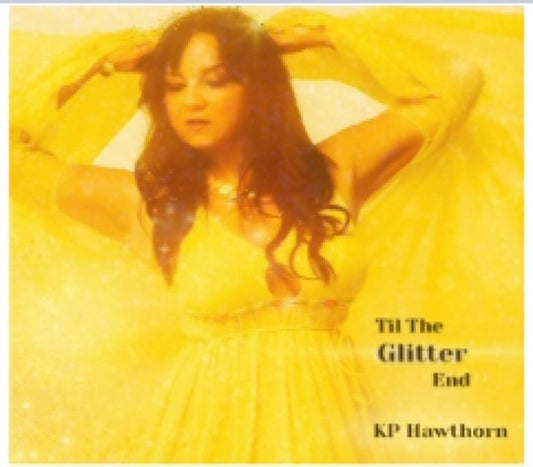 Kp Hawthorn - Till The Glitter End (Wal) (Eco)