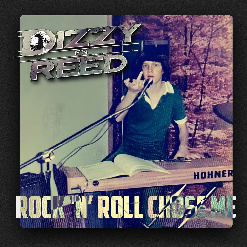 Dizzy Reed - Rock 'n Roll Chose Me