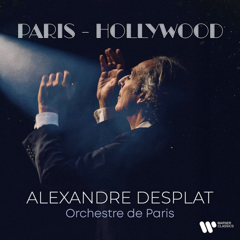 Alexandre Desplat - Paris - Hollywood