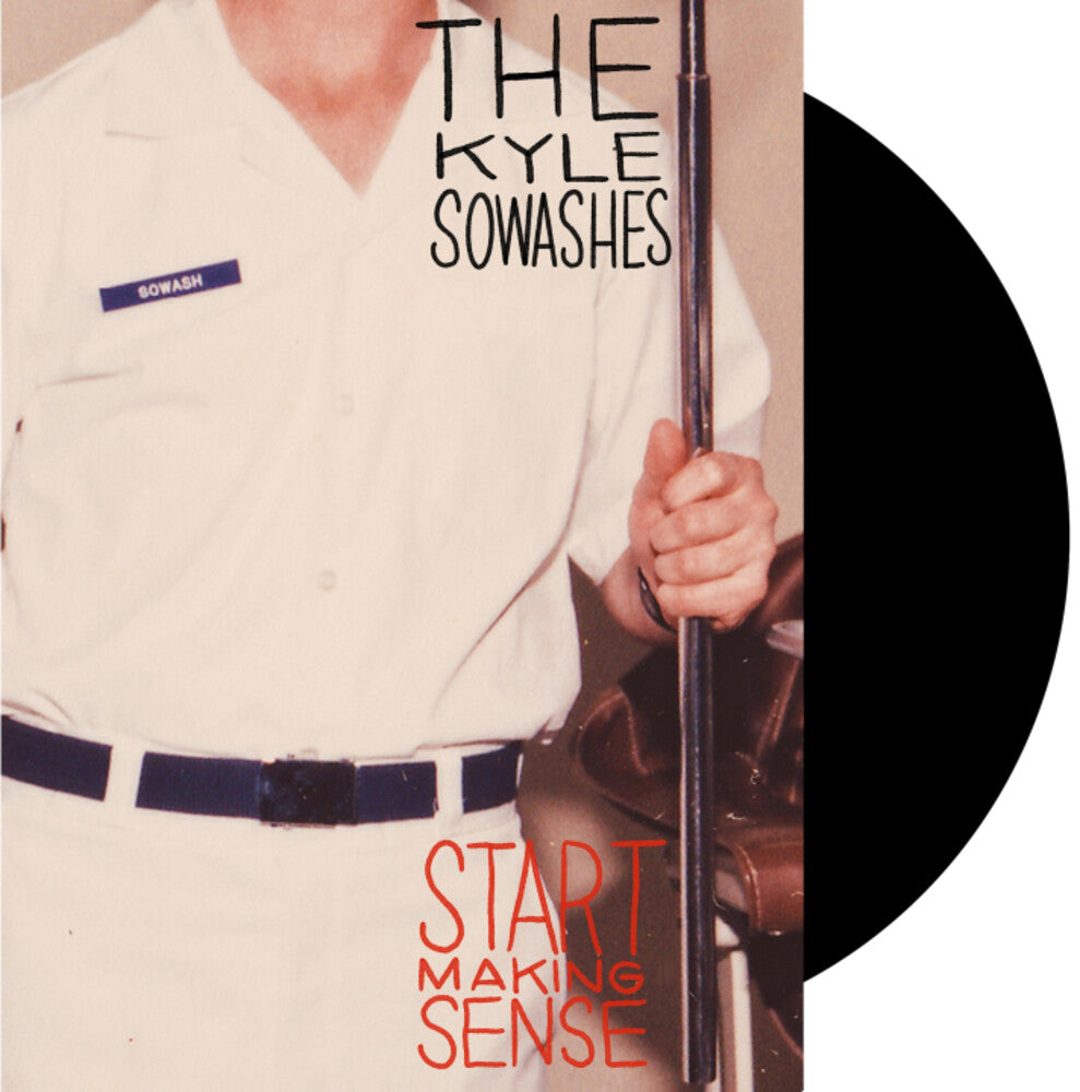 Kyle Sowashes - Start Making Sense
