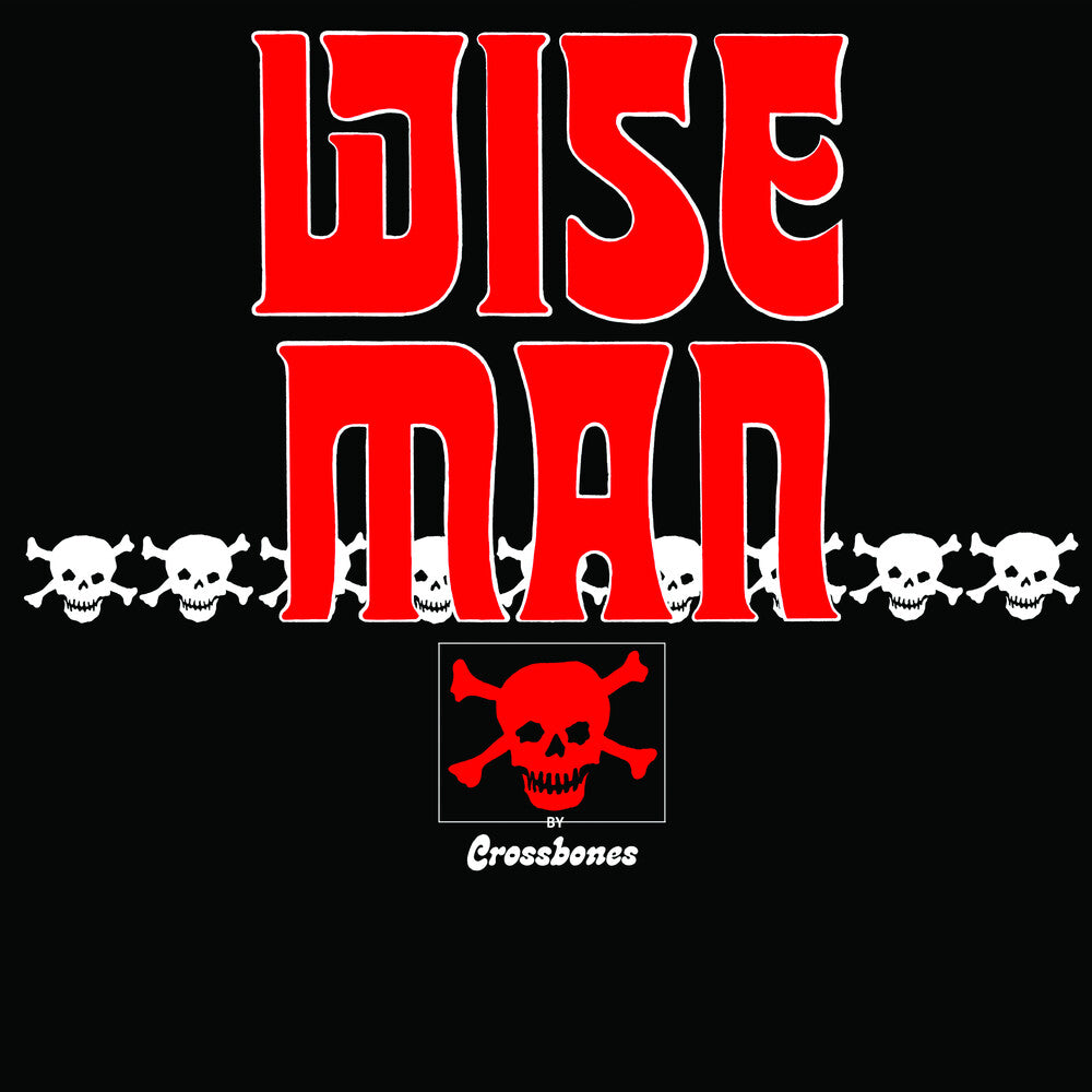 Crossbones - Wiseman [Reissue]