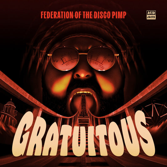 Federation Of The Disco Pimp - Gratuitous