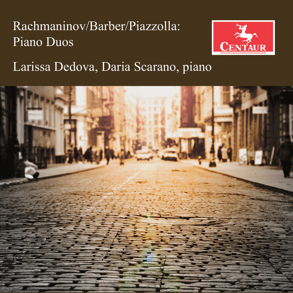 Larissa Dedova - Rachmaninoff Barber & Piazzolla: Pno Duos