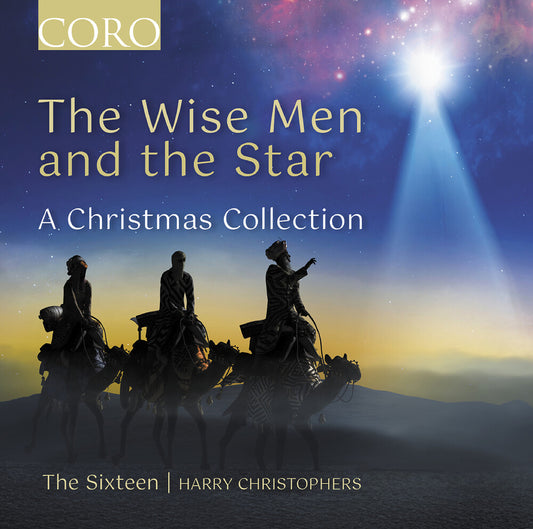 Sixteen - Wise Men And The Star - A Christmas Collection