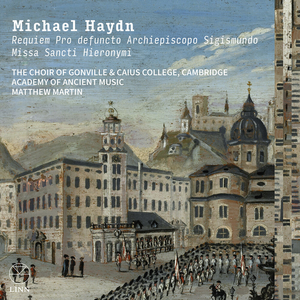 Cambridge The Choir Of Gonville & Caius College - Michael Haydn: Requiem Pro Defuncto Archiepiscopo