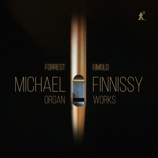 Forrest Eimold - Michael Finnissy: Organ Works