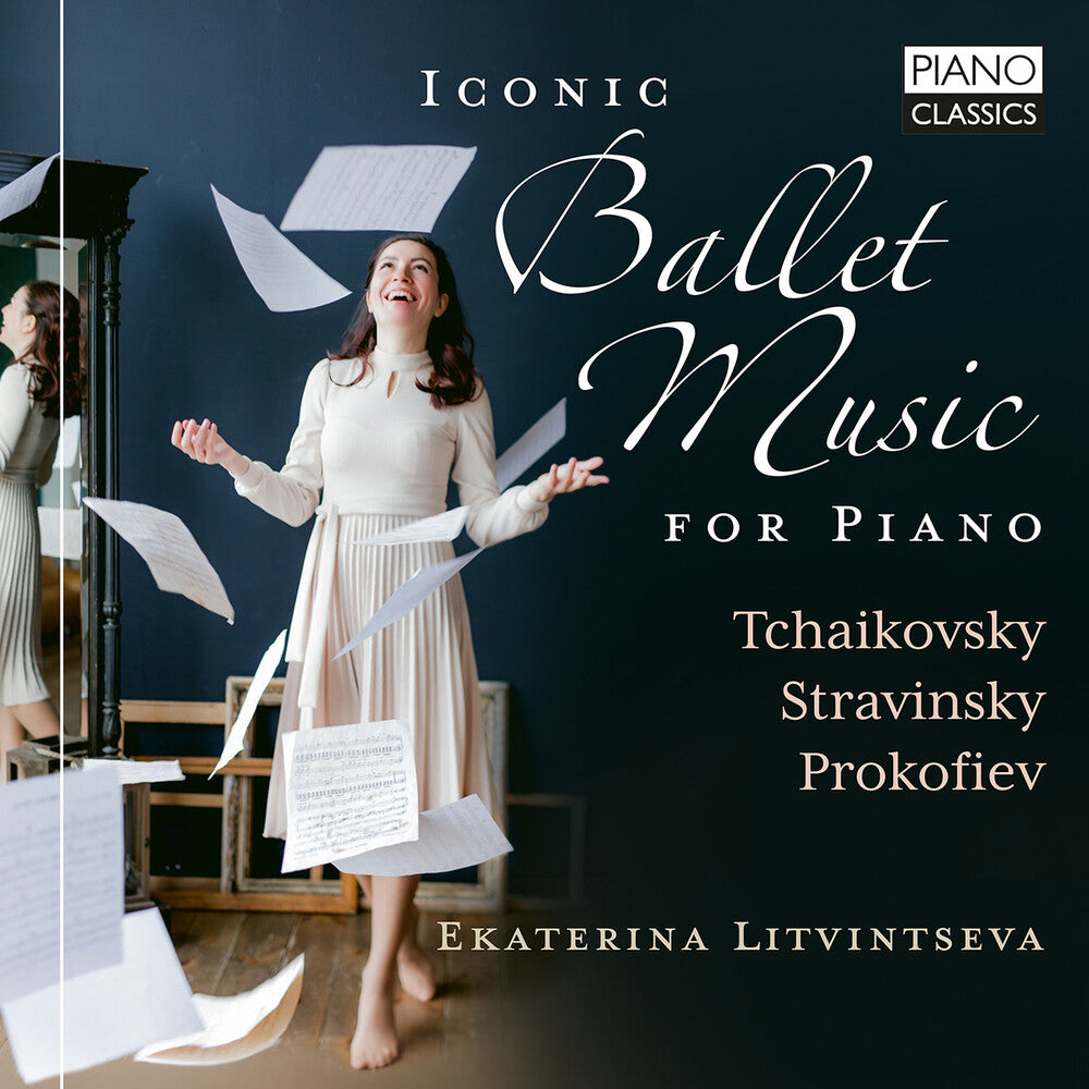 Pre-Order: Ekaterina Litvintseva - Iconic Ballet Music For Pno