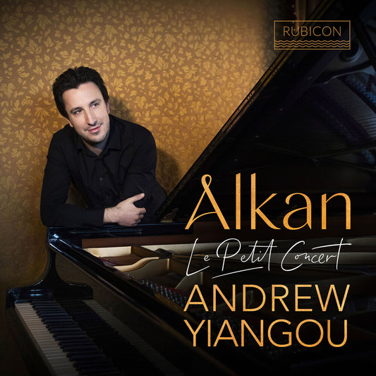 Andrew Yiangou - Alkan: Le Petit Concert