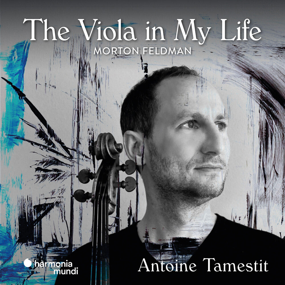 Antoine Tamestit - Feldman: The Viola In My Life