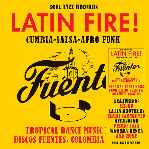 Various Artists - Latin Fire! Cumbia Salsa Afro-Funk: Tropical Dance Music From Discos Fuentes, Colombia 1956-83
