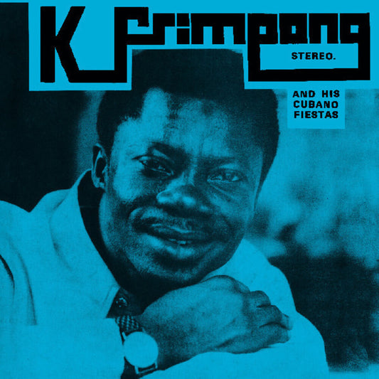 the album cover for K Frimpong . & His Cubano Fiestas - Blue Album