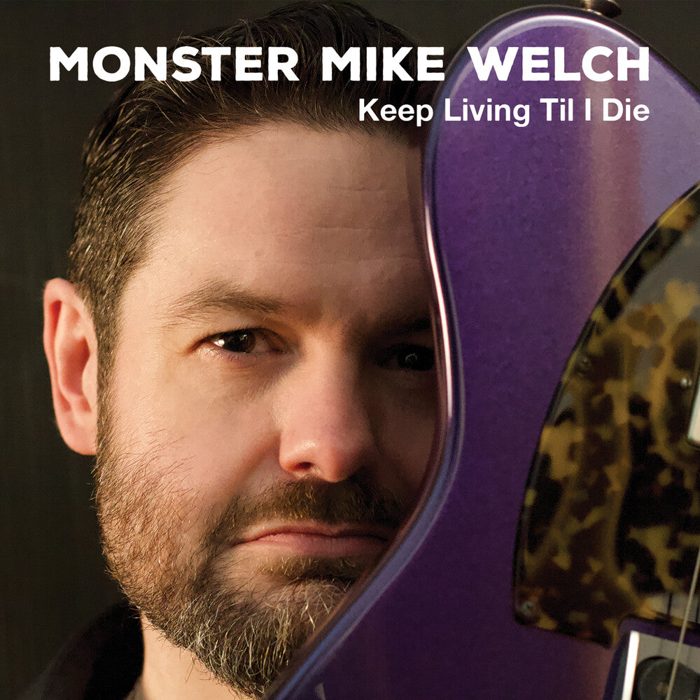 Monster Welch  Mike - Keep Livinng Til I Die (Wal) (Eco)