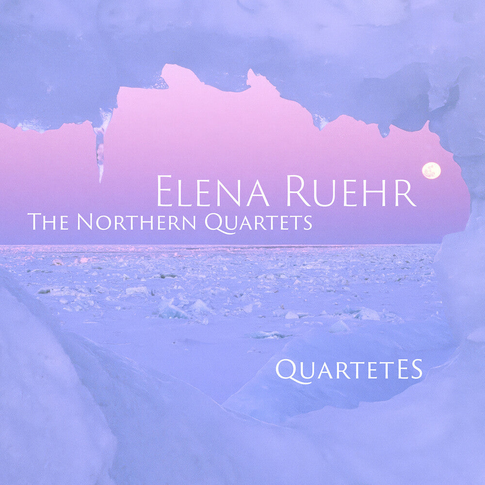 Quartet Es - Elena Ruehr: The Northern Qrts