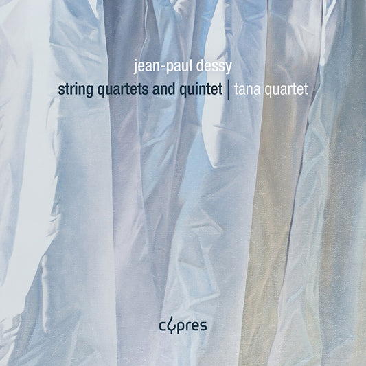 Pre-Order: Tana Quartet - Jean-Paul Dessy: Str Qrts & Quintet