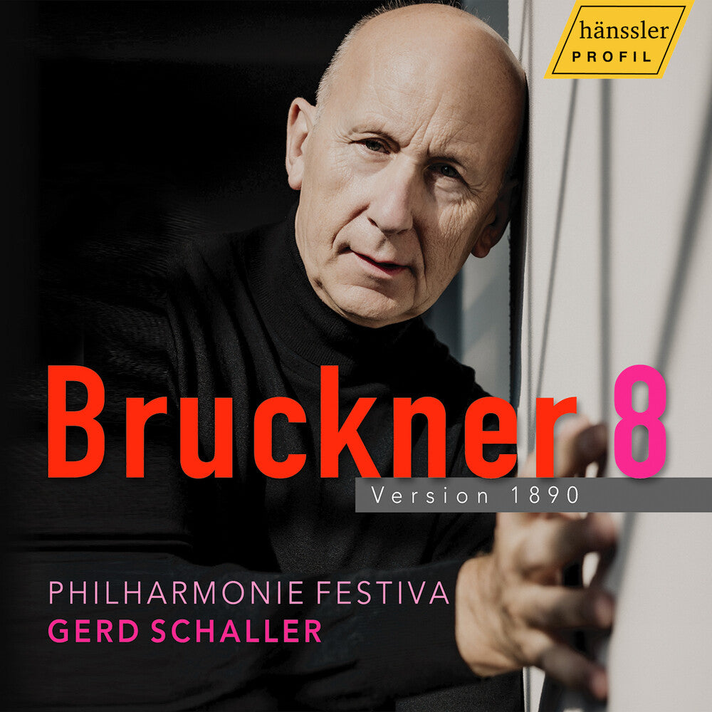 Pre-Order: Philharmonie Festiva - Anton Bruckner: Symphony No. 8 in C Minor, Version 1890
