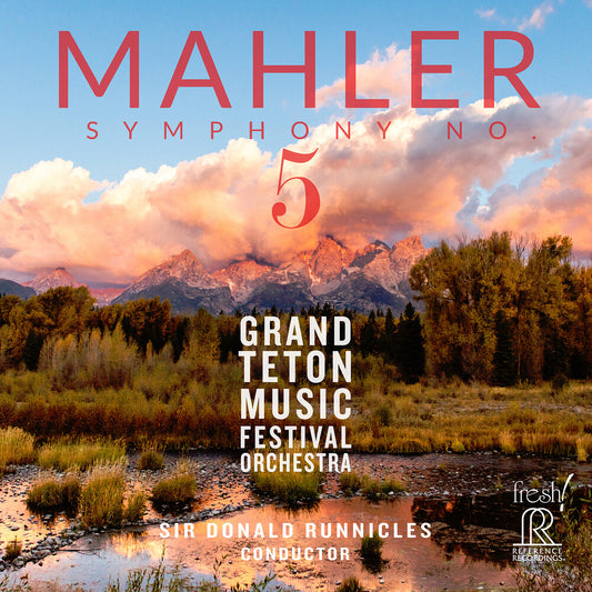 Pre-Order: Grand Teton Festival Orchestra - Mahler: Sym No. 5