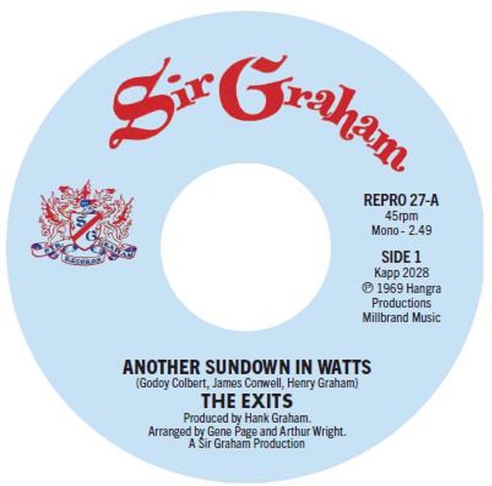 Exits - Another Sundown In Watts / I Don't Want To Hear It
