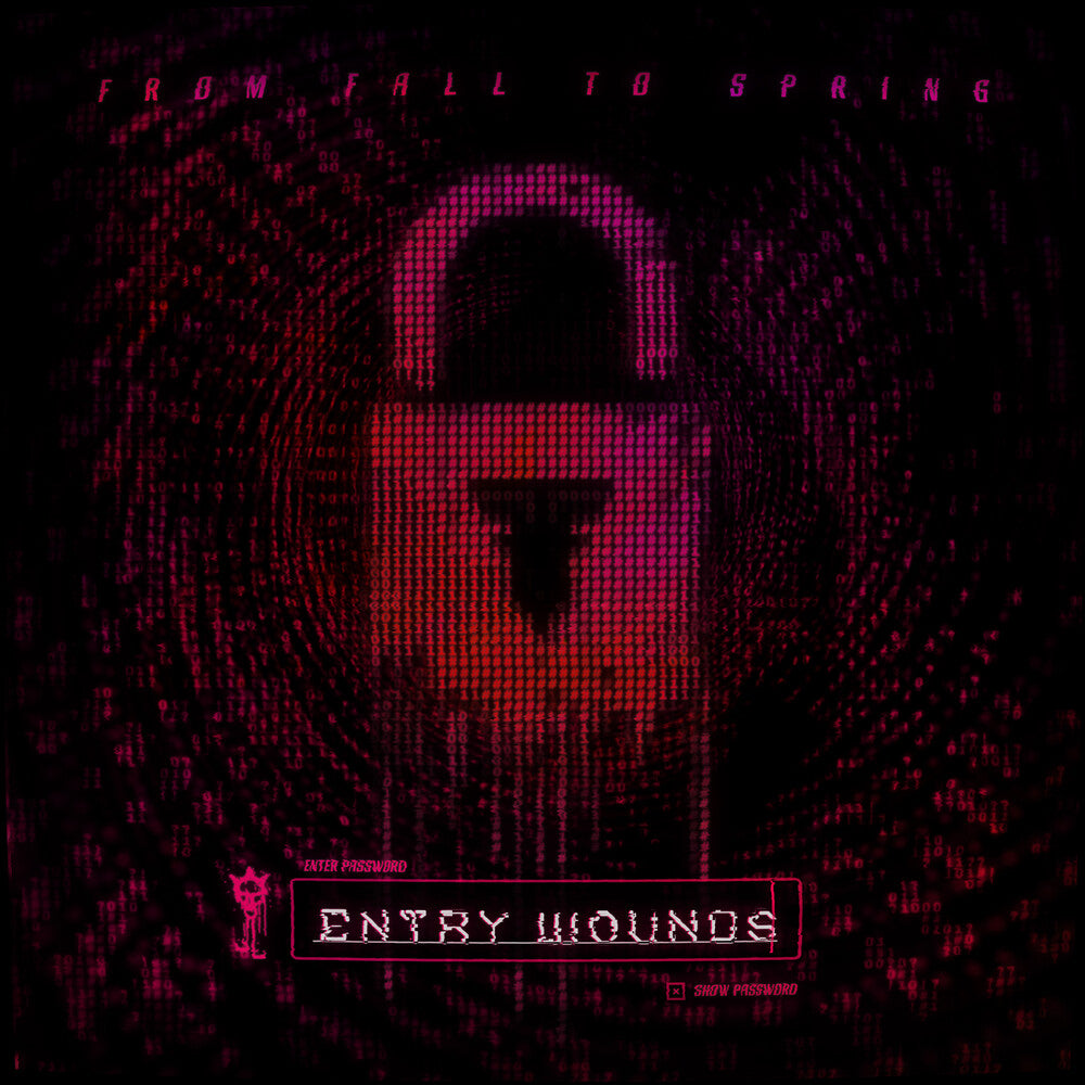 From Fall to Spring - Entry Wounds