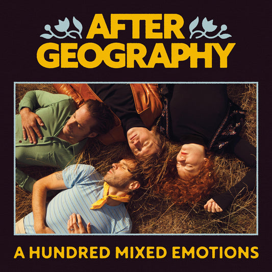 Pre-Order: After Geography - Hundred Mixed Emotions