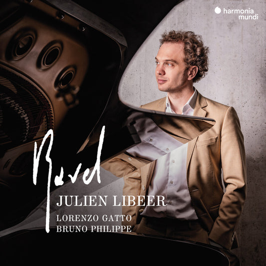 Pre-Order: Julien Libeer  / Gatto,Lorenzo / Philippe,Bruno - Ravel: Piano & Chamber Music