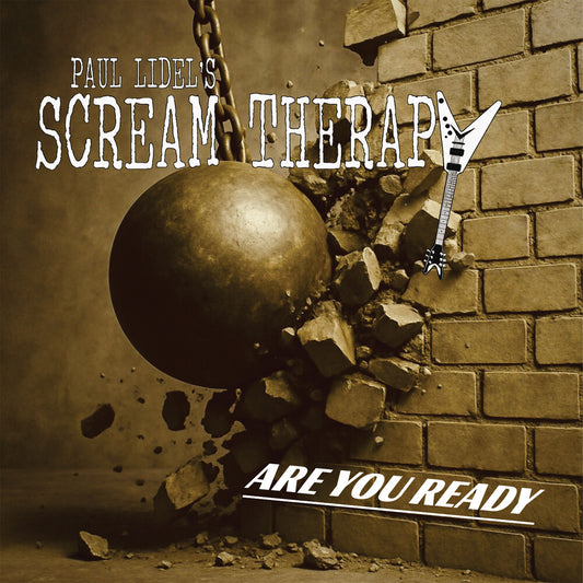 the album cover for Paul Lidel's Scream Therapy - Are You Ready