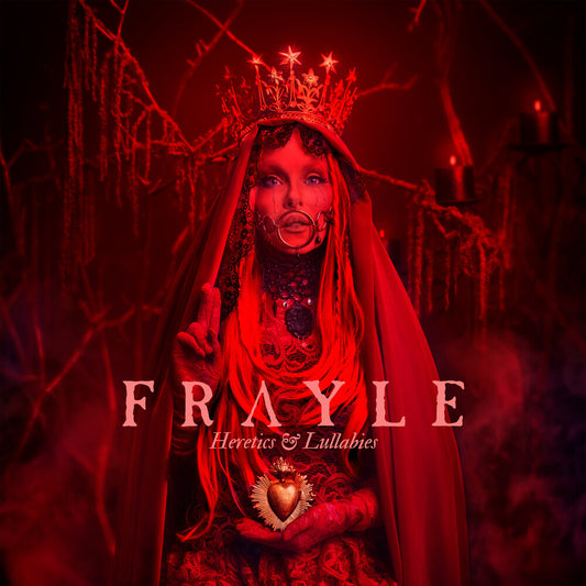 FRAYLE - Heretics & Lullabies