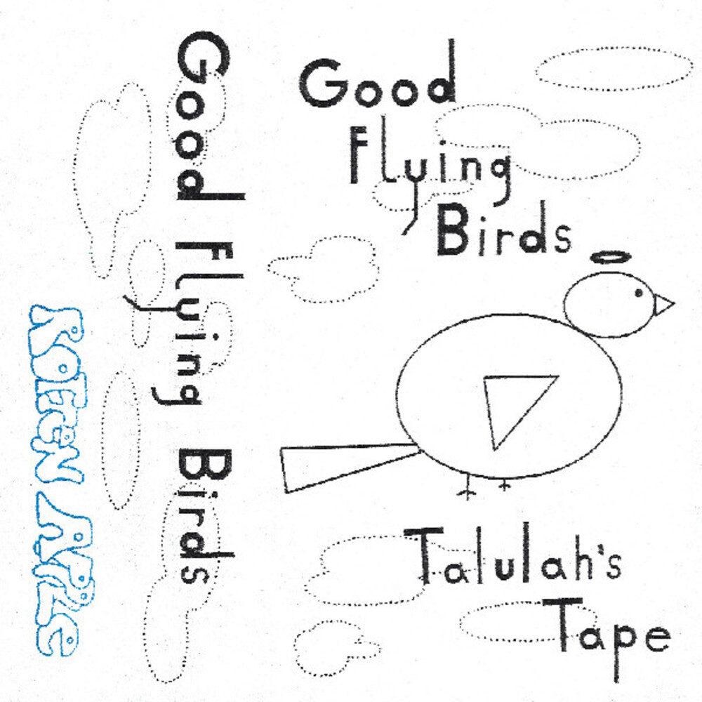 Good Flying Birds - Talulah's Tape (Jewl)
