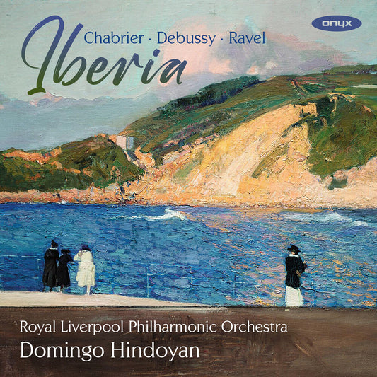 Pre-Order: Royal Liverpool Philharmonic / Hindoyan, Domingo - Iberia