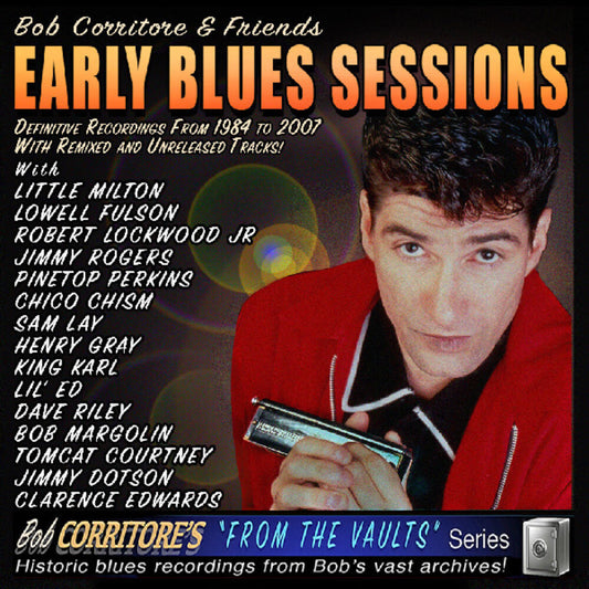 Bob Corritore  & Friends - Early Blues Sessions (Wal) (Eco)