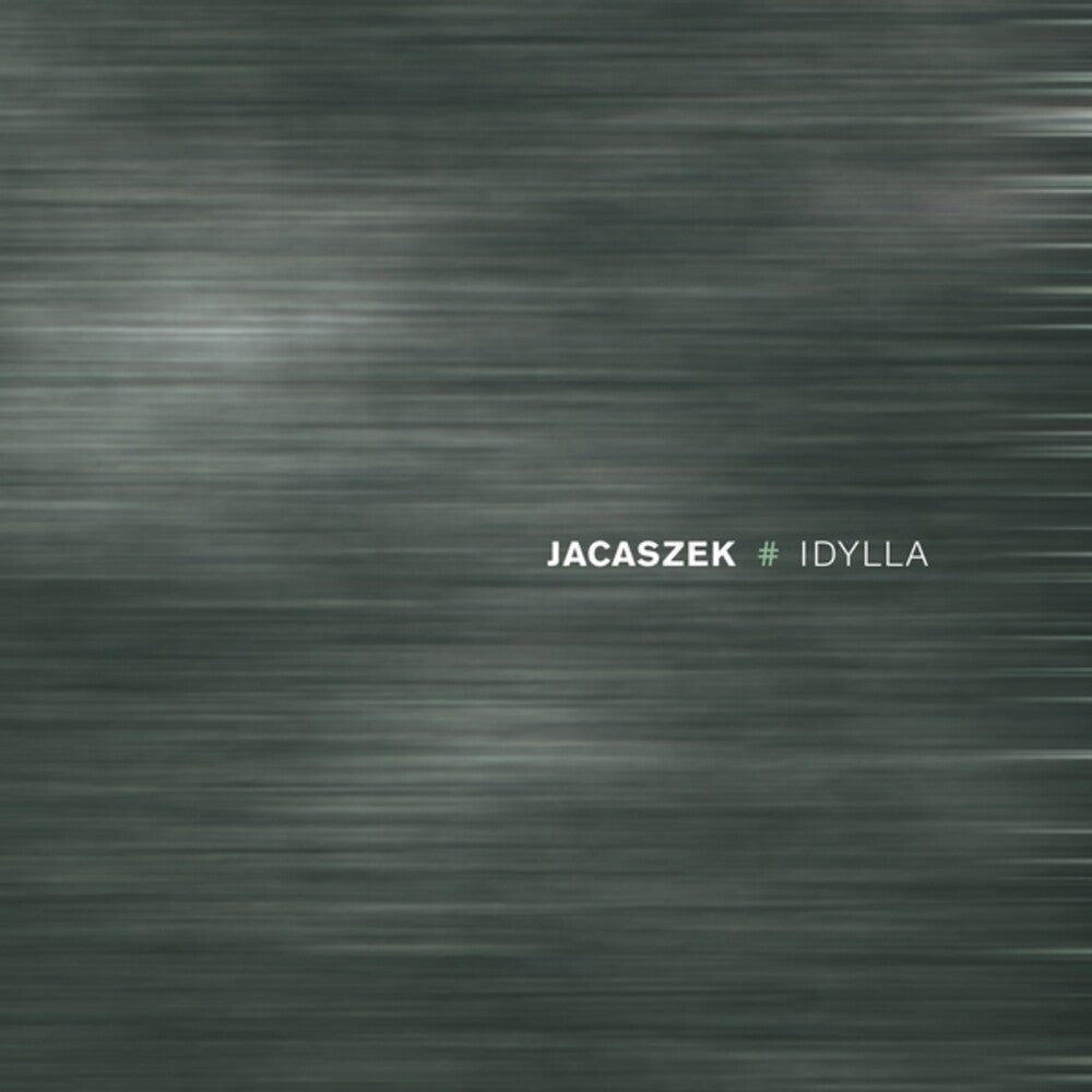 the album cover for Jacaszek - Idylla
