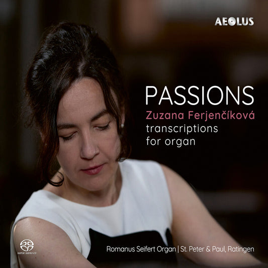 Pre-Order: Zuzana Ferjencikova - Passions - Transcriptions For Organ