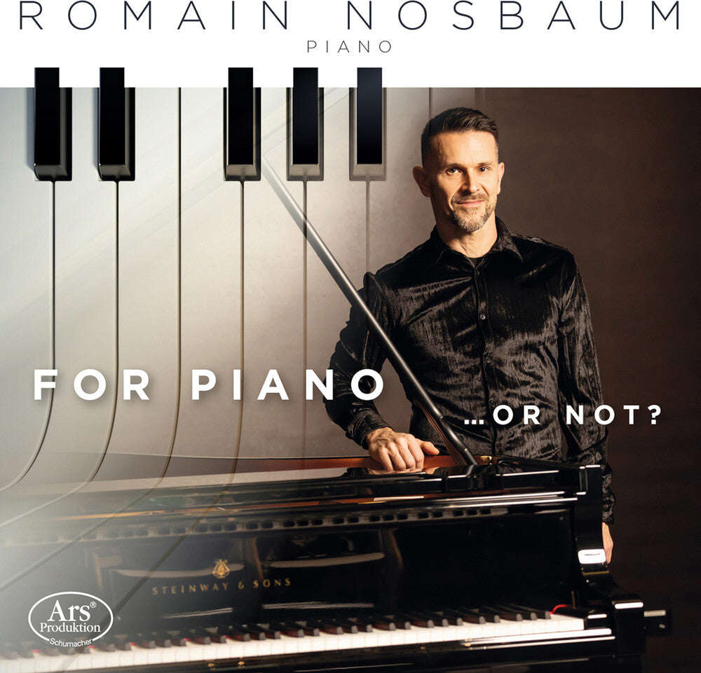 Pre-Order: Romain Nosbaum - For Pno ... Or Not?