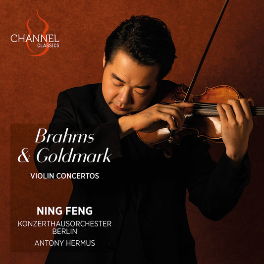 Ning Feng - Brahms & Goldmark: Vn Cons
