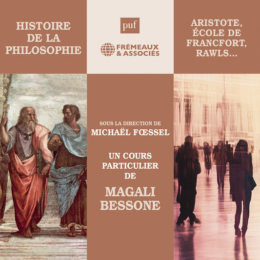 Pre-Order: Magali Bessone - Histoire De La Philosophie - La Philosophie