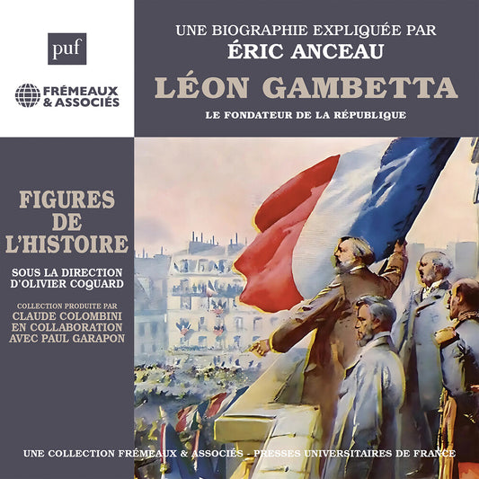 Pre-Order: Eric Anceau - Leon Gambetta Le Fondateur De La Republique