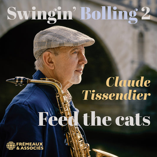 Pre-Order: Claude Tissendier - Swingin Bolling 2 - Feed The Cats